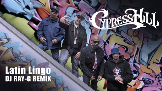 Cypress Hill - Latin Lingo (Dj ray-g remix)