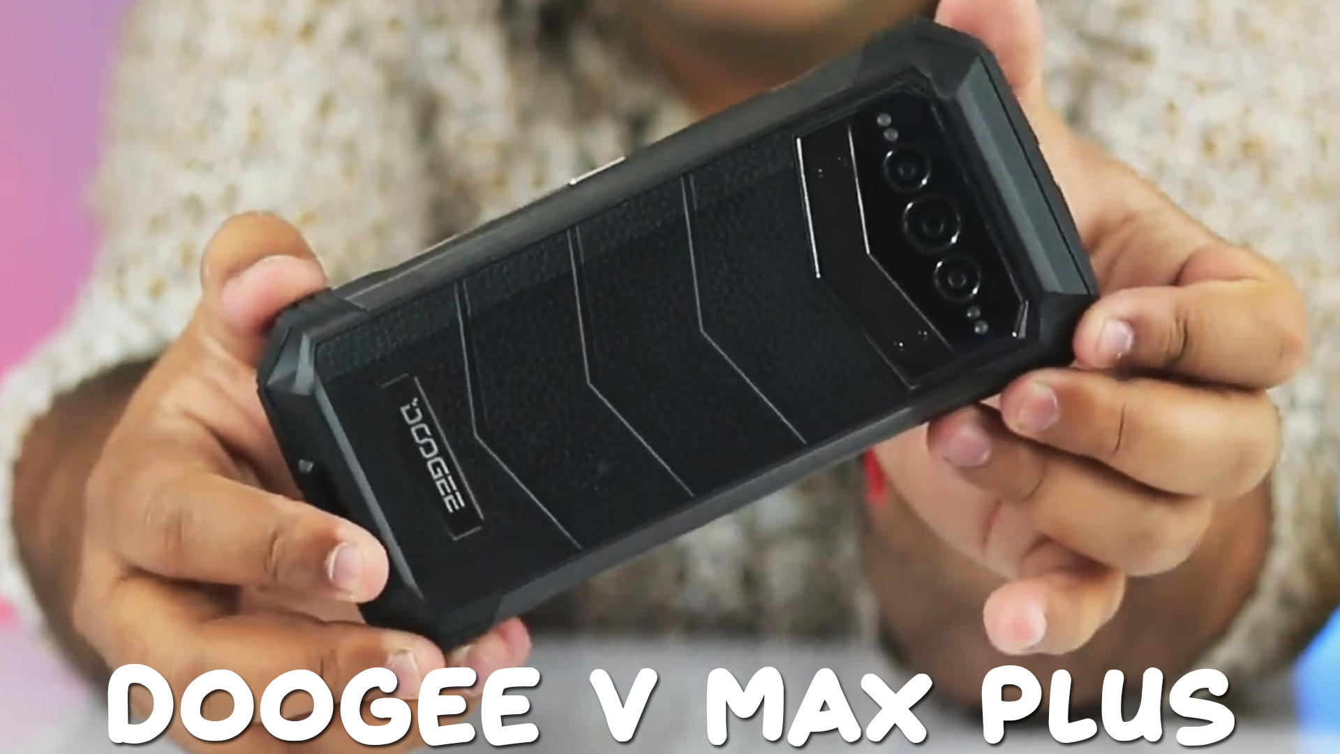 Doogee V Max Plus первый обзор на русском