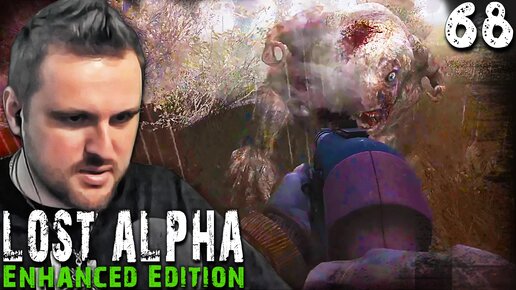 НОЧНАЯ ПРОСЬБА ГРИБОЕДОВА (68) ► S.T.A.L.K.E.R. Lost Alpha Enhanced Edition