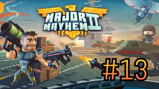 Major Mayhem прохождение игры часть 13.