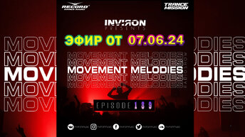 INVIRON - Movement Melodies 189 (07.06.2024) [TM Radio]