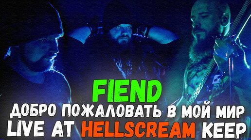 FIEND - 