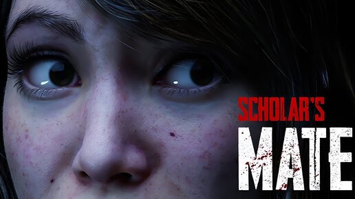 ПСИХУШКА, МАНЬЯК, ЗАГАДКИ! 😨 Scholar's Mate [ИГРОВЗГЛЯД] Прохождение