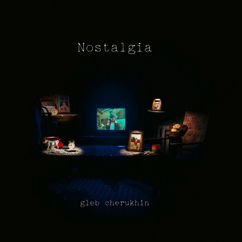 Глеб Черухин, обложка сингла Nostalgia
