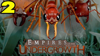 Empires of the Undergrowth #2 СУМАШЕДШИЙ УЧЁННЫЙ 😥