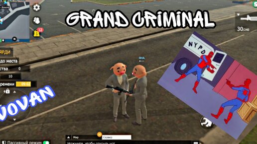 GRAND CRIMINAL ONLINE - ТЕНЕВОЙ КЛОН - gameplay Vovan