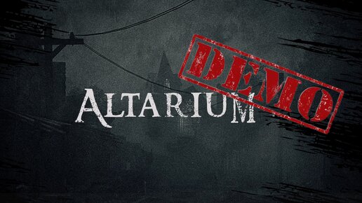 Altarium DEMO. Какой-то хоррор прям совсем!!!!