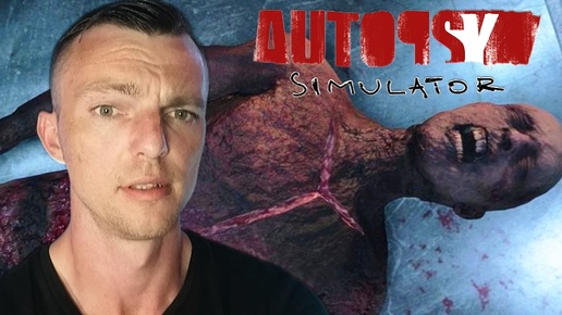 ХОРОШО ПРОЖАРЕННЫЙ # Autopsy Simulator # ХОРРОР # 6