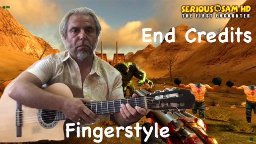 Serious sam : End Credits : Fingerstyle Cover