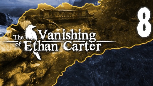 The Vanishing of Ethan Carter прохождение девушки. Часть 8 - Финал истории