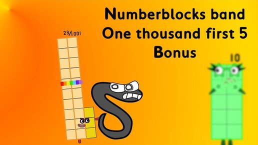 Numberblocks band One thousand first 5 + Bonus