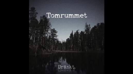 Tomrummet - Dränkt (Full EP)