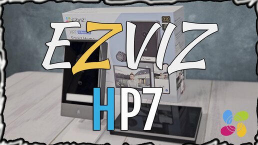 Обзор домофона Ezviz HP7