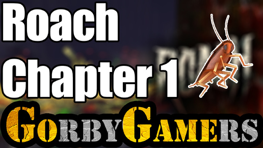 Прохождение Roach Chapter 1 Part 1 | Roblox