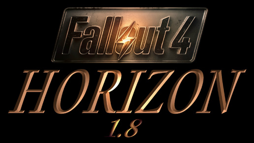 Fallout 4 HORIZON v.1.8 # 270 [ МОРЕ РЕСУРСОВ, НЕМНОГО ХЛОПОТ И В 81 УБЕЖИЩЕ ]