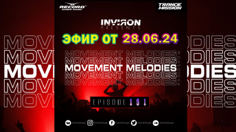INVIRON - Movement Melodies 191 (28.06.2024) [TM Radio]