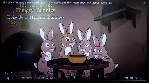 Tale of Hungry Bunnies Peter Rabbit & His Sisters Мультфильм Голодные Крольчата Кролик Питер и его сёстры ищут еду