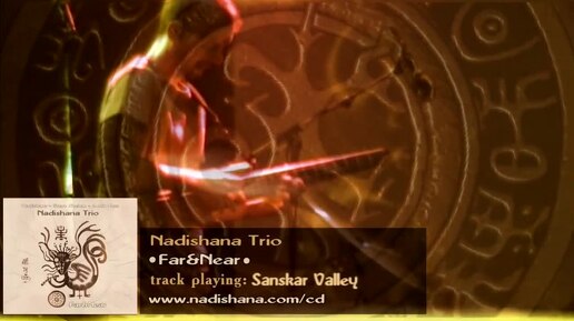 NADISHANA TRIO (Nadishana - Armin Metz - Steve Shehan) Far&Near CD out!