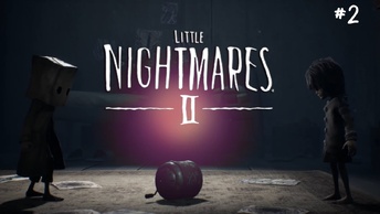 Little Nightmares 2/прохождение/#2