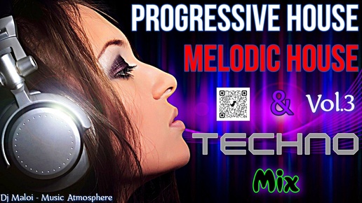 Dj Maloi -Vol.3 ☊ Progressive House,Melodic House & Techno Mix🔊Vocal House🎧Club House🎵Melodic Progressive🎶