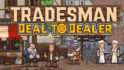 Игра на Вечер / весит 60 мб (РЕЛИЗ) - TRADESMAN: Deal to Dealer