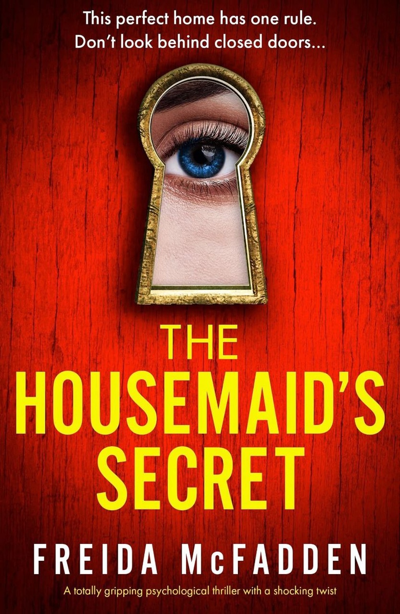 «Секрет горничной» (The Housemaid’s Secret) Фриды Макфадден – триллер о тайнах за закрытыми дверями