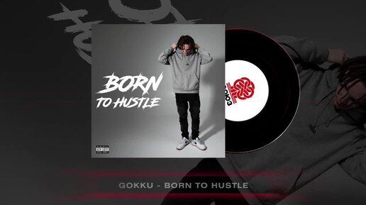GOKKU - Born to Hustle (2023)