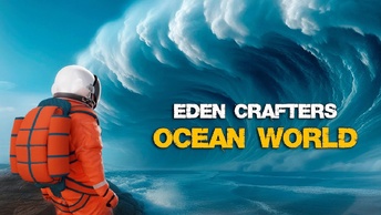 Ocean World: Eden Crafters - Выживание на новой ПЛАНЕТЕ ( первый взгляд )