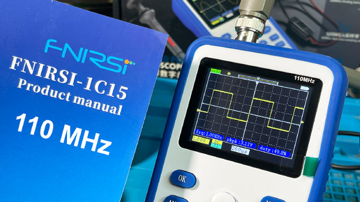 Осциллограф FNIRSI-1C15. Не ожидал такого! Маленький но функциональный!