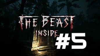 РУИНЫ ГОСТИНИЦЫ ► The Beast Inside #5