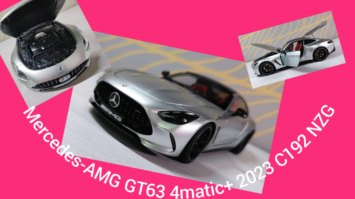 Mercedes AMG GT63 4matic+ C192 2023 NZG