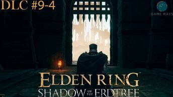 Запись стрима - Elden Ring: Shadow of the Erdtree #9-4 ➤ И снова Руины древней обители Рауха
