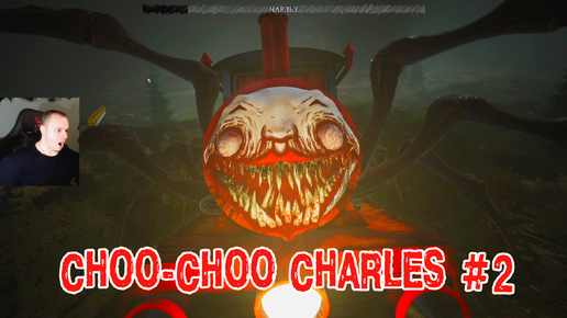 Choo-Choo Charles Horror ➤ Серия 2 ➤ Прохождение игры Чу-Чу Чарльз Хоррор