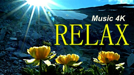 🎵 RELAX MUSIC 4K — ВЕЛИЧИЕ ГОР: УСПОКАИВАЮЩАЯ МУЗЫКА ПРИРОДЫ ДЛЯ ГЛУБОКОГО РАССЛАБЛЕНИЯ, СНЯТИЯ СТРЕССА И ВНУТРЕННЕГО СПОКОЙСТВИЯ 🧡