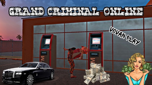 Как заработать МНОГО денег в Grand Criminal Online
