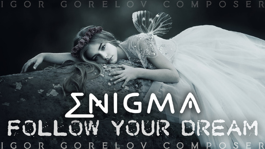 Cynosure - Enigma XIII Follow Your Dream