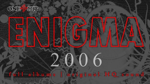 ENIGMA - 2006 - A Posteriori (full album | original HQ sound)