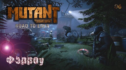 Mutant Year Zero. Road to Eden. Часть 06. Фэрроу