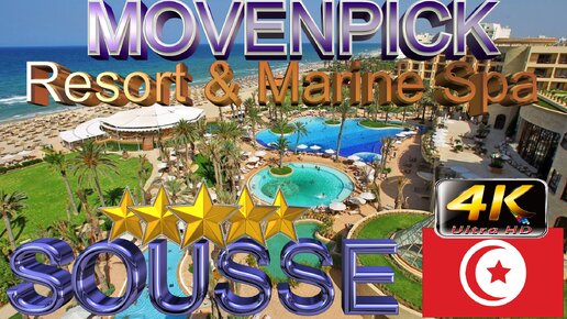 4K MOVENPICK RESORT MARINE SPA 2024 SOUSSE BEACH CITY HOTEL TUNISIA