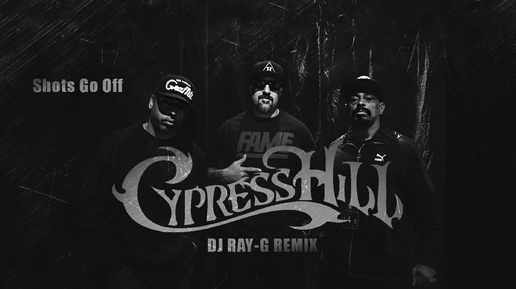Cypress Hill - Shots Go Off (Dj ray-g remix)