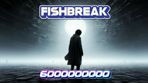 6000000000 (6000000000себя AI Cover) - FISHBREAK