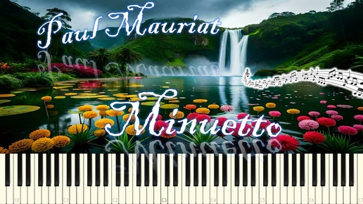 Paul Mauriat - Minuetto (piano tutorial) [НОТЫ + MIDI]