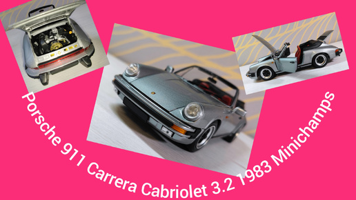 Porsche 911 Carrera 3.2 cabriolet 1983 Minichamps 1/18