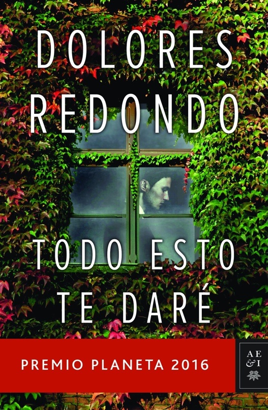 Dolores Redondo "Todo esto te daré"