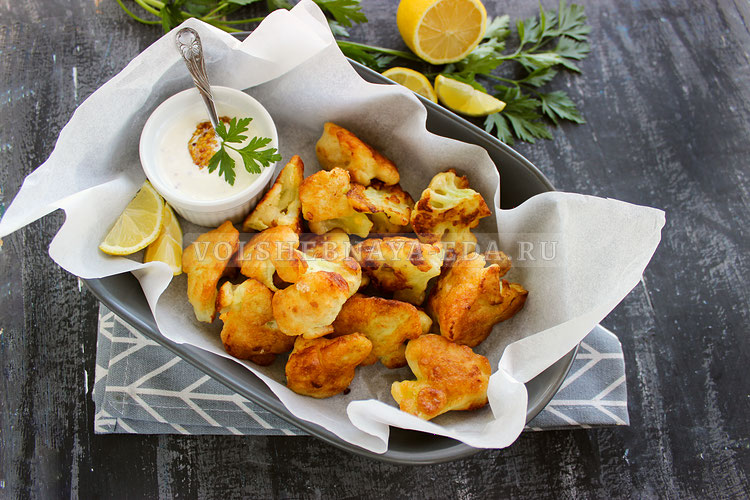 Цветная капуста в кляре: 10 рецептов, подача, секреты и послевкусие