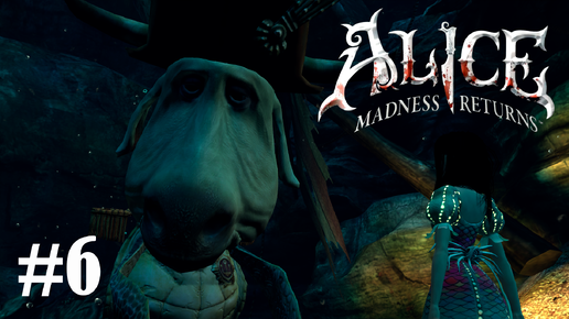 Alice - Madness Returns | Адмирал Черепаха | #6