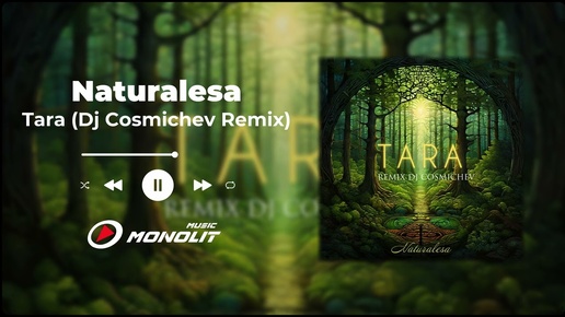 Naturalesa - Tara Dj Cosmichev Remix