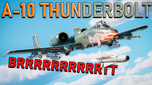 War Thunder - A-10 Thunderbolt. Как играется в РАНДОМЕ?