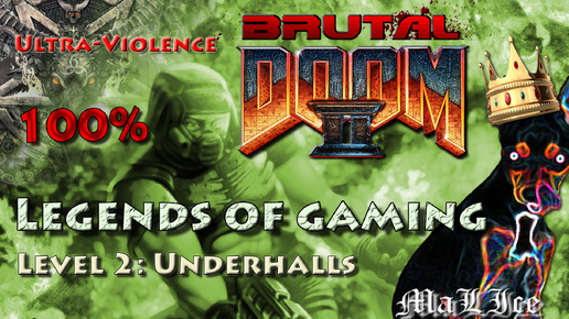 Brutal Doom 2 - Level 2: Underhalls