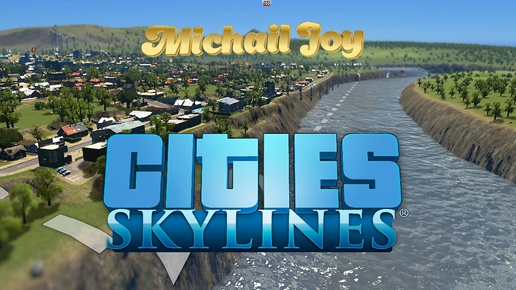 Начинаю строить новый город ! Пилотная серия !Cities Skylines.3 сезон.